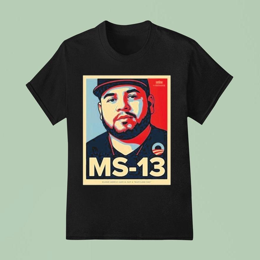 Ms Kilmar Abrego Garcia Not A Maryland Dad T Shirt