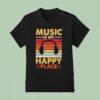 Music Is My Happy Place Vintage T Shirt