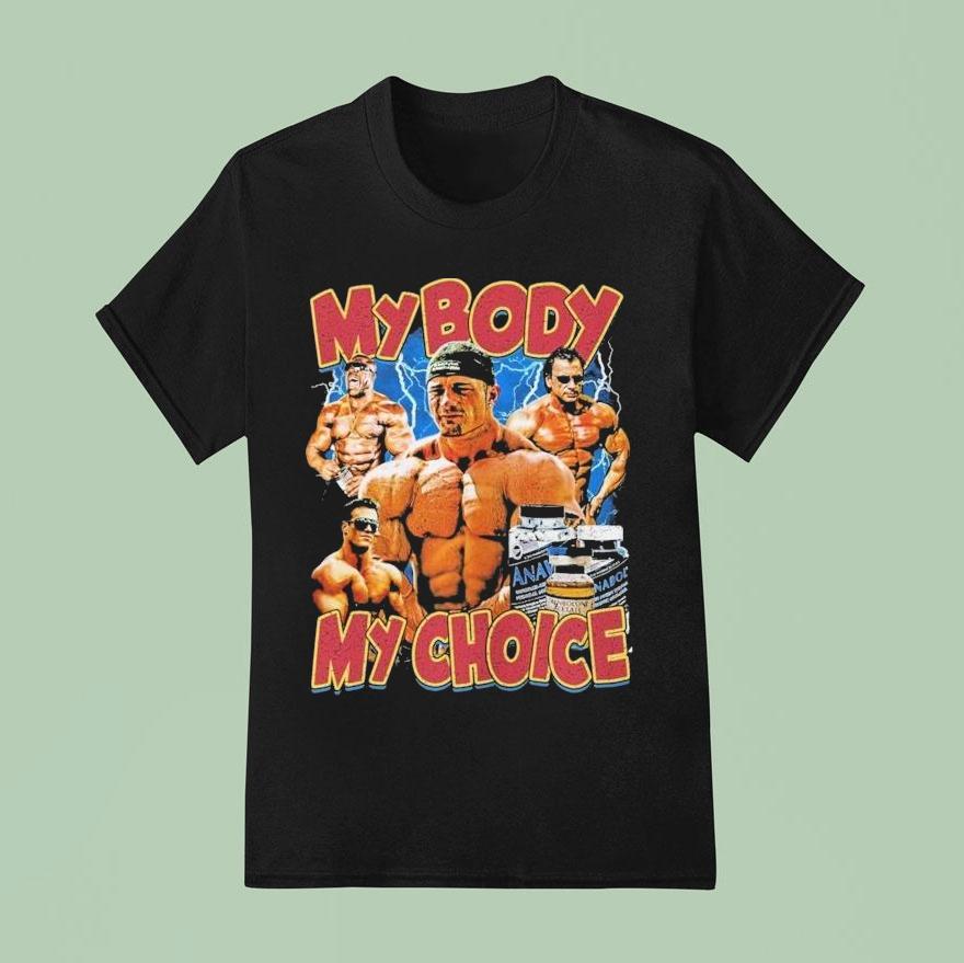 My Body My Choice T Shirt