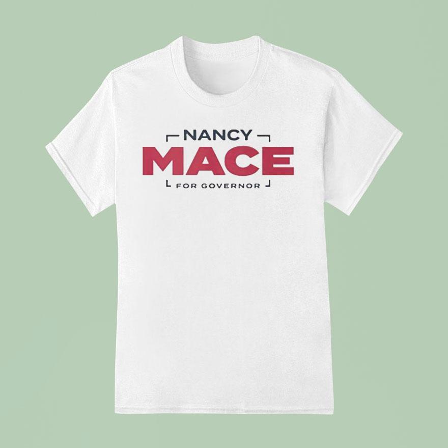 Nancy Mace For Governor T Shirt