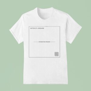 Nation Of Language Introduction Presence T Shirt