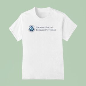 National Thottish Behavior Prevention T Shirt