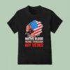 Native American Native Blood Runs Through My Veins T Shirt