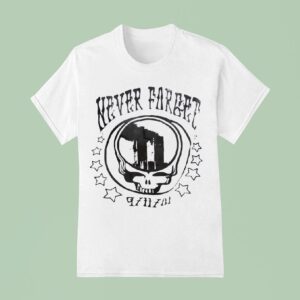 Never Forget Grateful Dead X Twin Towers T Shirs T Shirt