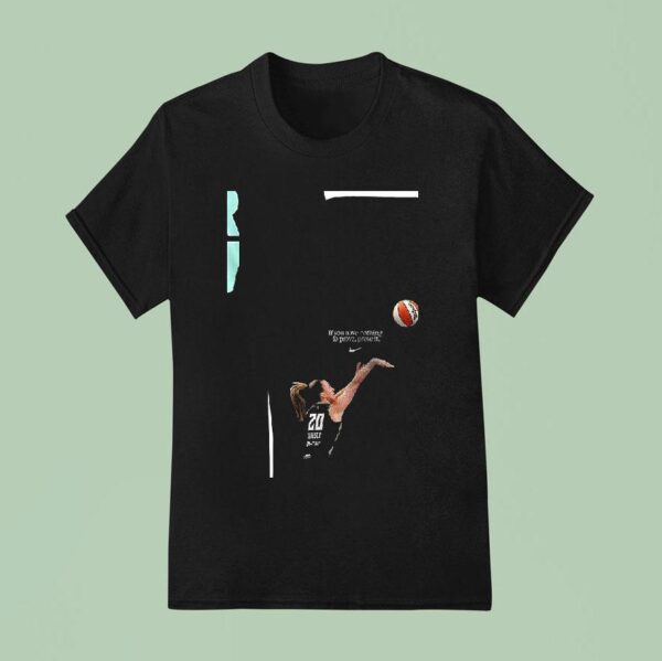 New York Liberty Yerrr Nescu All Star If You Have Nothing To Prove Prove I T Shirt