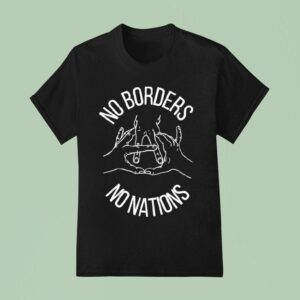 No Borders No Nations Anti Fascist Hands T Shirt