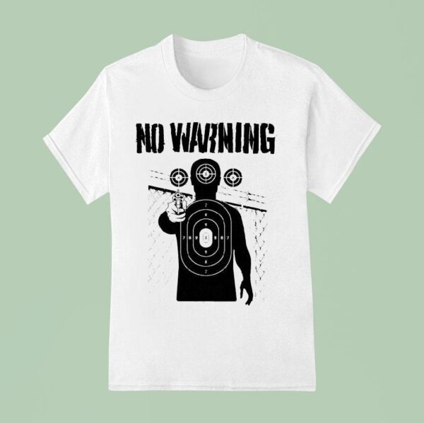 No Warning Never Forget Never Gorgive T Shirt