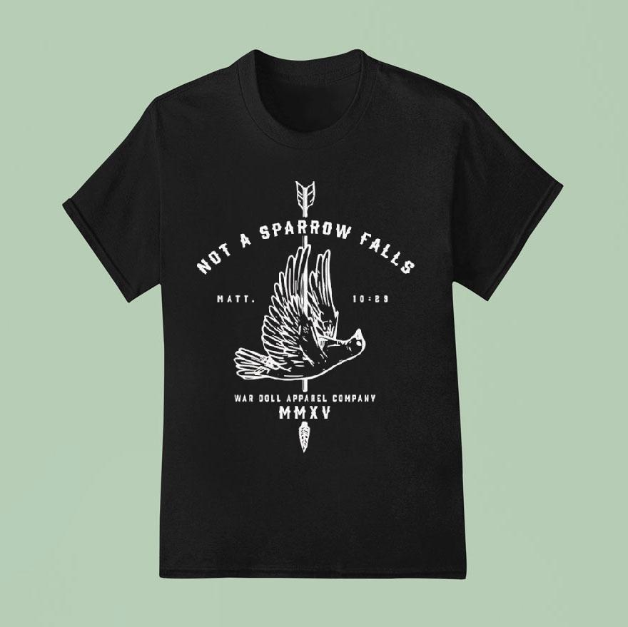Not A Sparrow Falls War Doll Apparel Company Mmxv T Shirt
