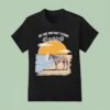 Not Sure How Many Yeehaws I Got Left Cigarettes Horse T Shirt