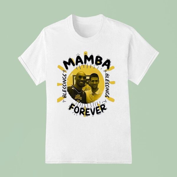 Novak Djokovic Kobe Mamba Forever Blessing T Shirt