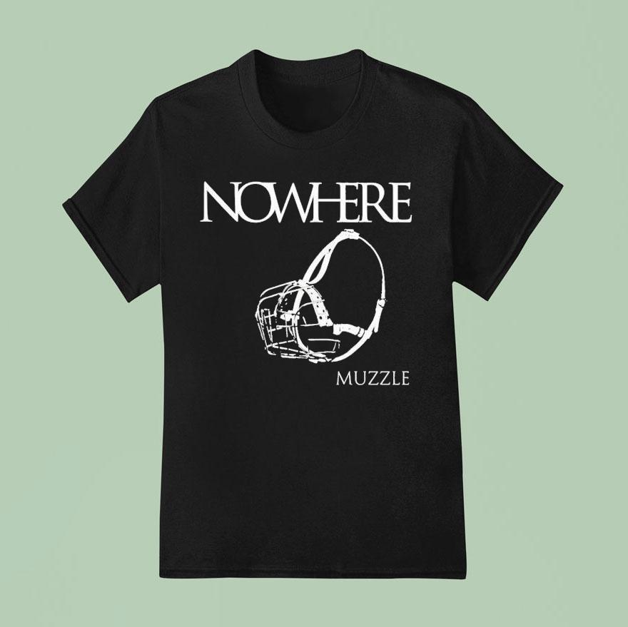 Nowhere Muzzle T Shirt