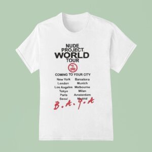 Nude Project World Tour Coming To Your City T Shirt