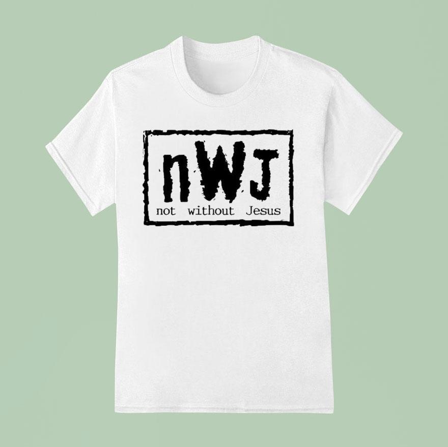 Nwj Not Without Jesus T Shirt