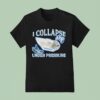 Ocean Gate I Collapse Under Pressure Submarine T Shirt