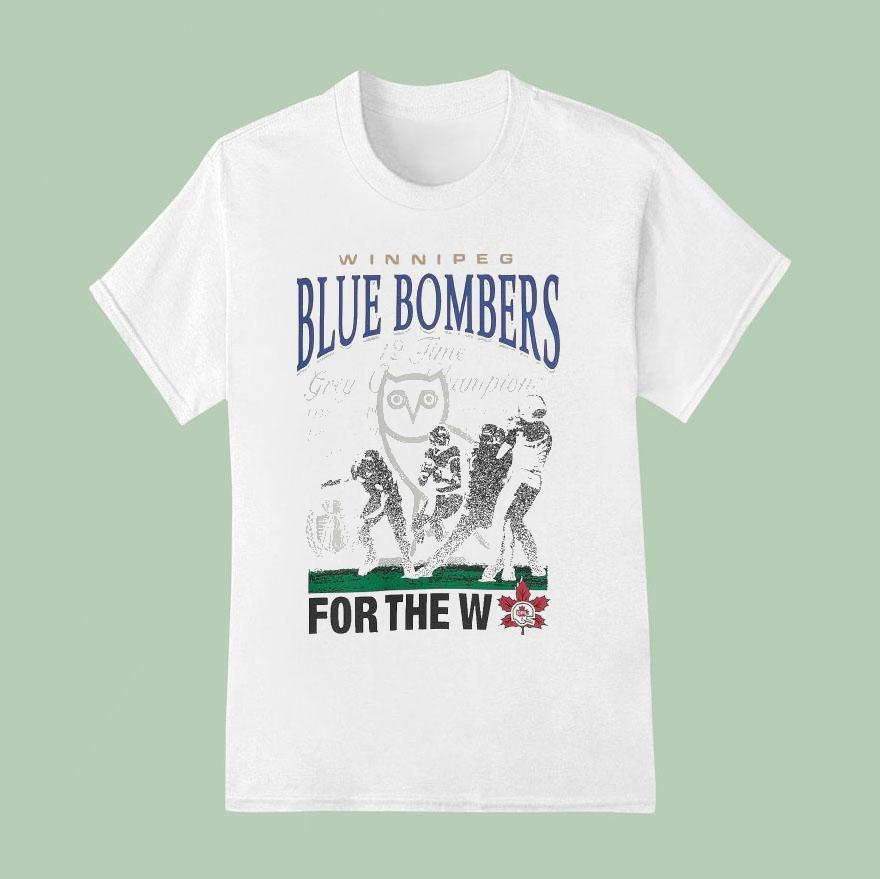Octobersveryown Cfl Winnipeg Blue Bombers For The W Drake T Shirt