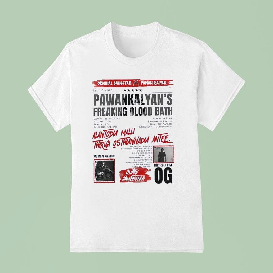 Ojas Gambheera Original Gangstar Pawan Kalyan Alantodu Malli Thrigi Osthuninadu An T Shirt