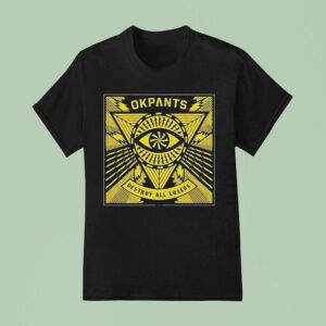 Okpants Destroy All Losers T Shirt