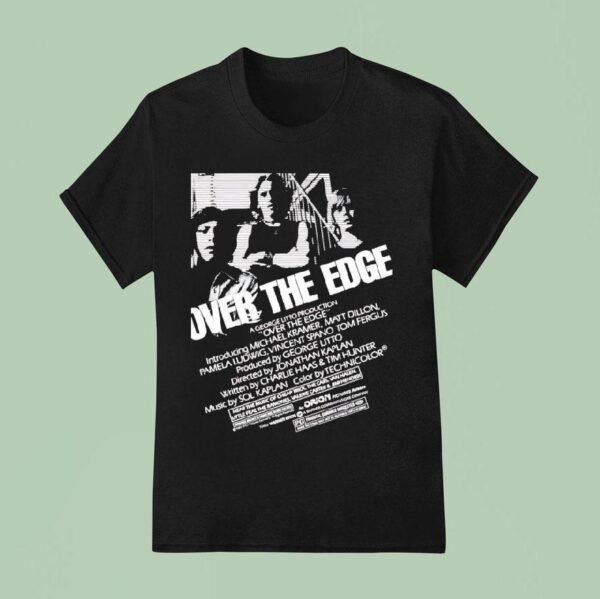 Over The Edge A George Lit To Production Over The Edge T Shirt