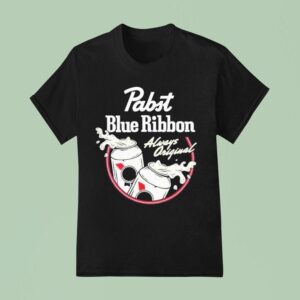 Pabst Blue Ribbon Always Beers T Shirt