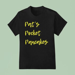 Pat S Pocket Pancakes T Shirt