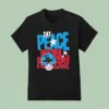 Peacemaker Eat Peace Mother Fckers T Shirt