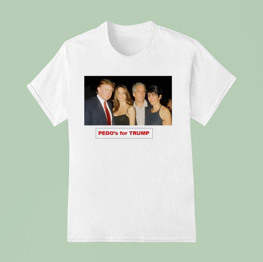 Pedo S For Trump And Epstein Photo T Shirt