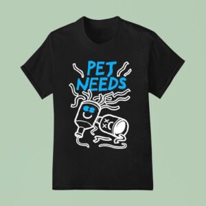 Pet Needs Party Popper T Shirt
