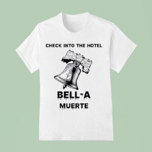 Philadelphia Phillies Logo Check Into The Hotel Bell A Muerte T Shirt