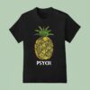 Pineapple Psych Wait For It I Ve Heard It Both Ways T Shirt