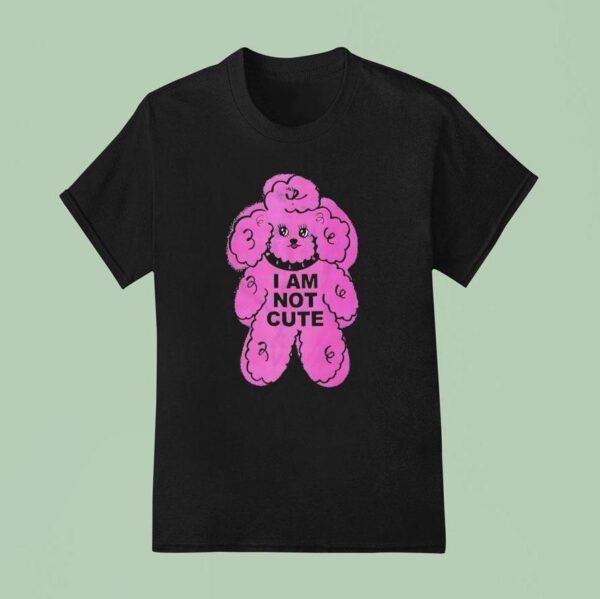 Pink Dog I Am Not Cute T Shirt