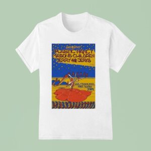 Plastic Nancy With Mason S Children And Jerry And The Jerks At Kilowatt On August T Shirt