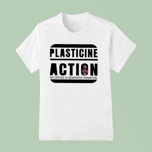 Plasticine Action We Oppose Ai Generated Animation T Shirt