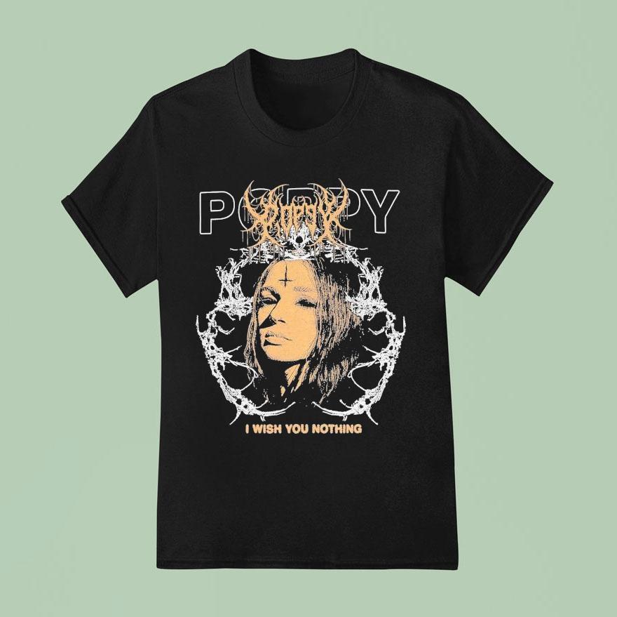 Poppy I Wish You Nothing Cursed T Shirt
