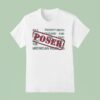 Poser It S Still The Motherfucking Warded Tour Bitches T Shirt