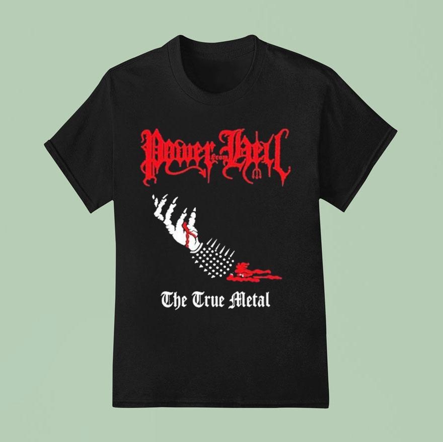Power From Hell The True Metal T Shirt