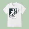 Private Function Still On Top Neighbourhood Function T Shirt