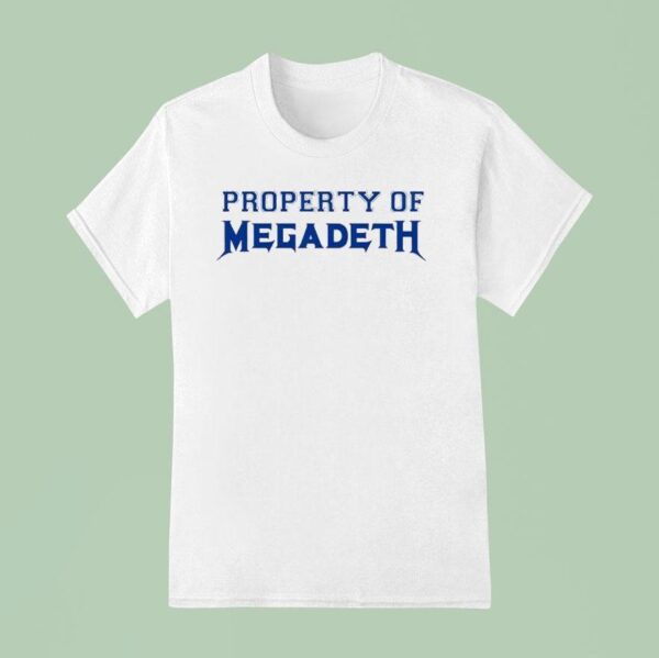 Property Of Megadeth T Shirt