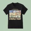 Property Of Money Department People I Trus T Shirt