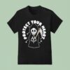 Protect Your Heart Grim Reaper T Shirt