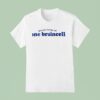 Proud Owner Of One Braincell T Shirt