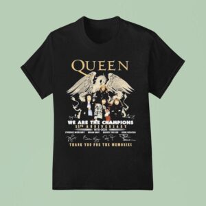 Queen We Are The Champions Th Anniversary Thank You For The Memories Signatures T Shirt