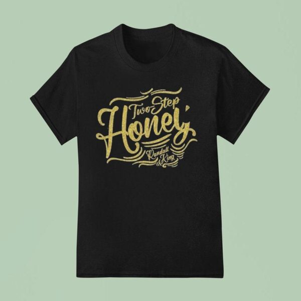 Randall King Two Step Honey T Shirt