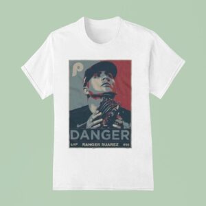 Ranger Suarez Danger Philadelphia Phillies T Shirt