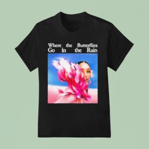 Raveena Where The Butterflies Go In The Rain T Shirt