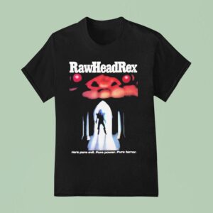 Rawhead Rex He S Pure Evil Pure Power Pure Terror T Shirt
