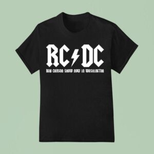 Rc Dc Rob Carson Show Now In Washington T Shirt