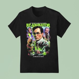 Re Animator Mr West It Will Scare You To Pieces Hp Lovecraft S Classic Tale Horror T Shirt