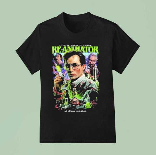 Re Animator Mr West It Will Scare You To Pieces Hp Lovecraft S Classic Tale Horror T Shirt