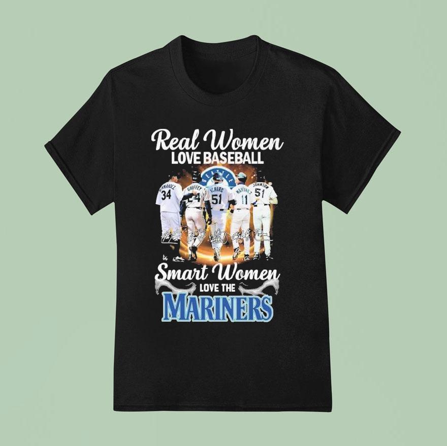 Real Women Love Baseball Smart Women Love The Seattle Mariners Signatures T Shirt