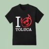 Red Devils I Love Deportivo Toluca F C T Shirt